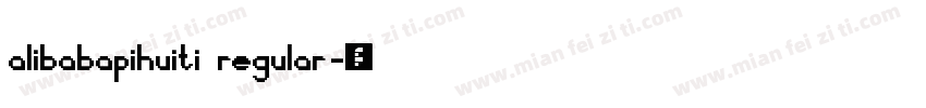 alibabapihuiti regular字体转换